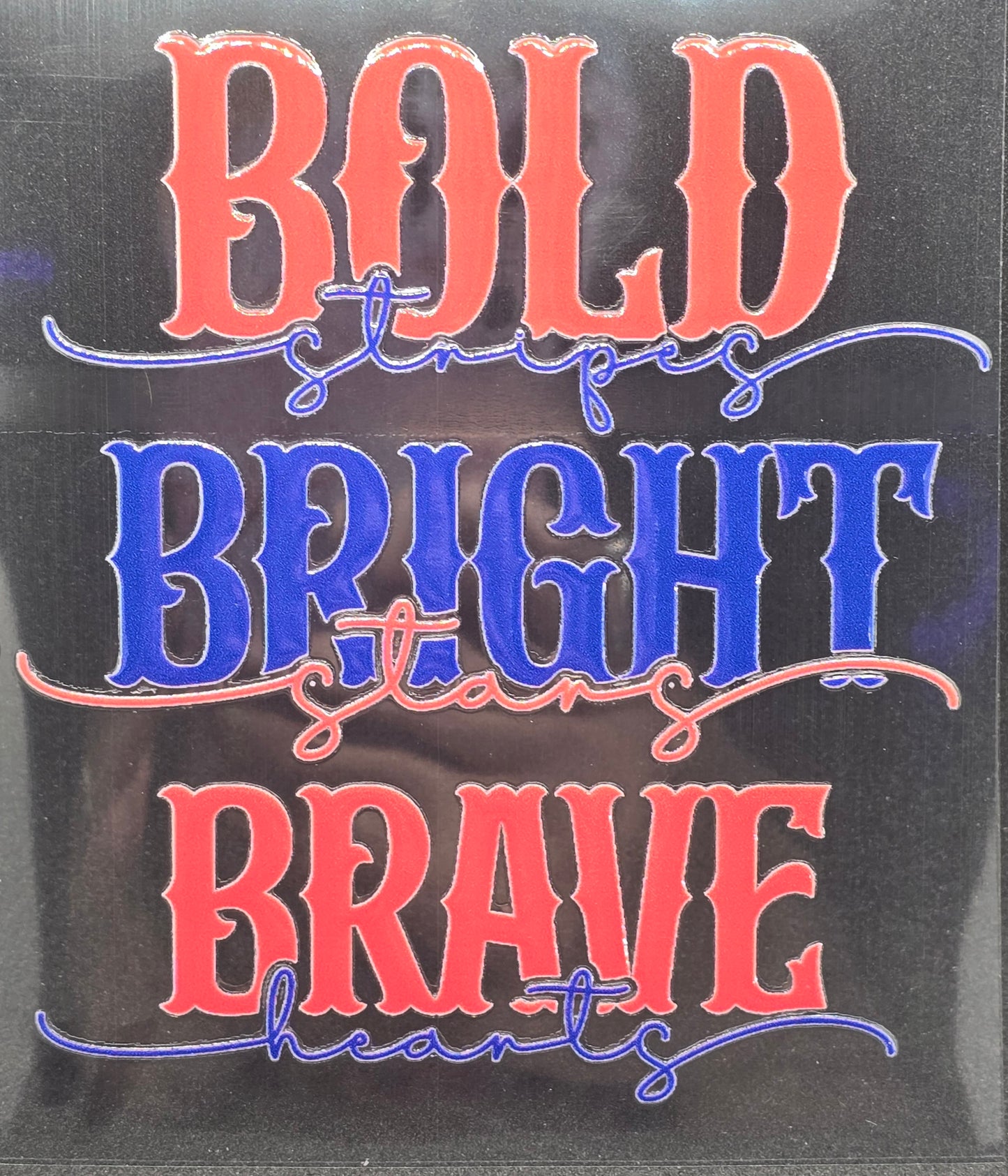 Bold, Bright, Brave